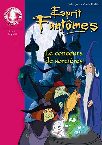 Stock image for Esprit Fantmes, Tome 10 : Le concours de sorcires for sale by Ammareal