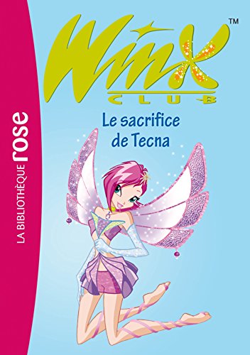 Beispielbild fr Winx Club 21 - Le sacrifice de Tecna (French Edition) zum Verkauf von ThriftBooks-Dallas