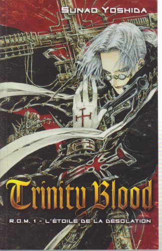 Stock image for Trinity Blood - Tome 1 - ROM 1 L'toile de la dsolation for sale by LeLivreVert