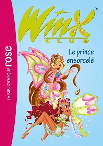 9782012016095: Winx Club 25 - Le prince ensorcel