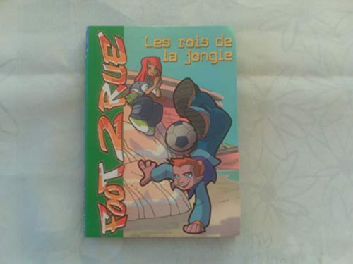Beispielbild fr Foot 2 Rue, Tome 17 : Les rois de la jongle zum Verkauf von medimops