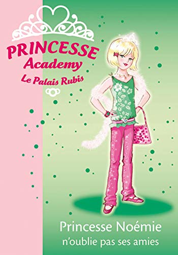 Stock image for Princesse Academy - Le Palais Rubis, Tome 21 : Princesse Nomie n'oublie pas ses amies for sale by Ammareal