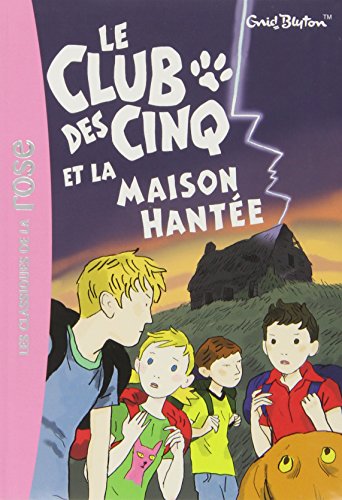 Beispielbild fr Le Club des Cinq, Tome 16 : Le Club des Cinq et la maison hante zum Verkauf von medimops