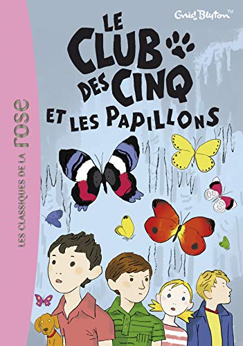 Stock image for Le Club des Cinq 17/Le Club des Cinq et les papillons for sale by WorldofBooks