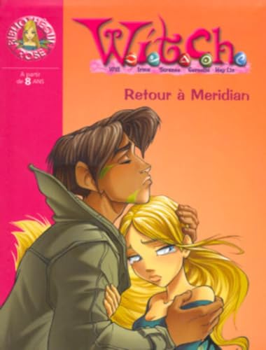 Stock image for WITCH 23 - Retour  Meridian for sale by books-livres11.com