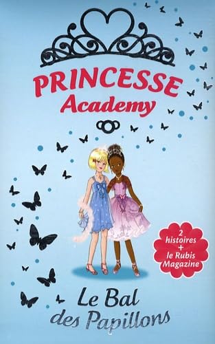 Beispielbild fr Princesse Academy : Le Bal des Papillons zum Verkauf von Ammareal