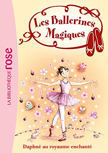 Beispielbild fr Les ballerines magiques, Tome 1 : Daphn au royaume enchant zum Verkauf von Ammareal