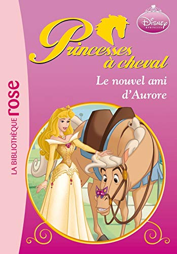 Beispielbild fr Princesses  cheval 04 - Le nouvel ami d'Aurore zum Verkauf von books-livres11.com