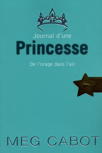 Beispielbild fr Journal d'une Princesse, Tome 8 : De l'orage dans l'air zum Verkauf von Ammareal