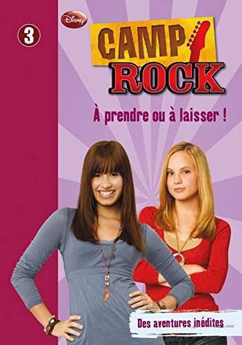 Beispielbild fr Camp Rock 03 -  prendre ou  laisser ! zum Verkauf von books-livres11.com