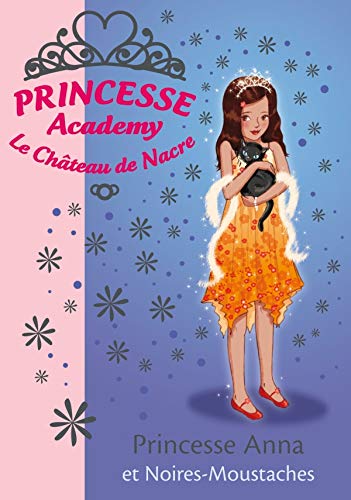 9782012018075: Princesse Academy 24 - Princesse Anna et Noires-Moustaches