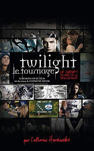9782012018341: Twilight, carnet de bord de la ralisatrice