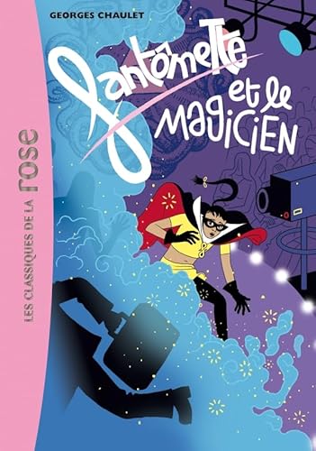 Stock image for Fantmette. 17. Fantmette et le magicien for sale by Chapitre.com : livres et presse ancienne