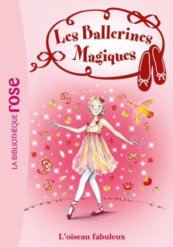 Stock image for Les ballerines magiques. 8. L'oiseau fabuleux for sale by Chapitre.com : livres et presse ancienne