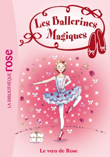 Stock image for Les ballerines magiques, Tome 12 : Le voeu de Rose for sale by AwesomeBooks