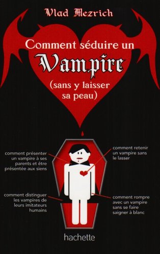 Beispielbild fr Comment sduire un vampire (sans y laisser sa peau) zum Verkauf von medimops