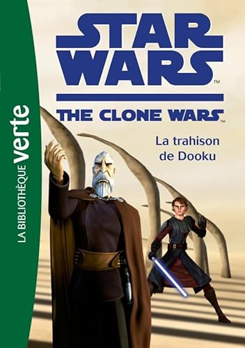 Beispielbild für Star Wars Clone Wars 05 - La trahison de Dooku (Star Wars - Clone Wars (5)) zum Verkauf von Discover Books