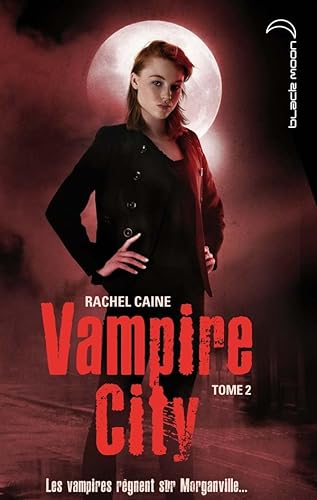 Vampire City - Tome 2 - La Nuit des Zombies (Vampire City (2)) (9782012020009) by [???]