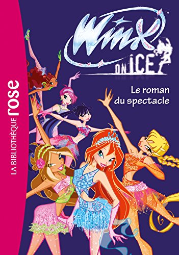 9782012020115: Winx one ice: Le roman du spectacle