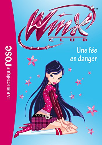 Stock image for Winx Club, Tome 33: Une fe en danger for sale by Better World Books