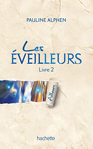 Stock image for Les veilleurs - Tome 2 - Ailleurs for sale by Librairie Th  la page