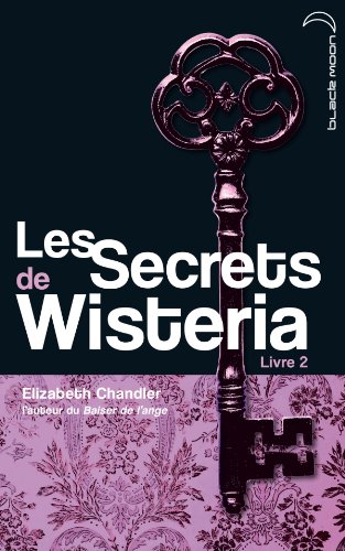 Beispielbild fr Les Secrets de Wisteria - Tome 2 - Lauren zum Verkauf von Ammareal