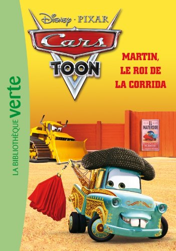 Stock image for Cars toon,3 : Martin - Le roi de la corrida for sale by Ammareal