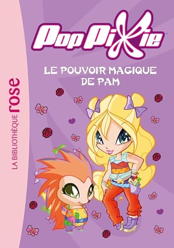 Beispielbild fr PopPixie 02 - Le pouvoir magique de Pam zum Verkauf von Ammareal