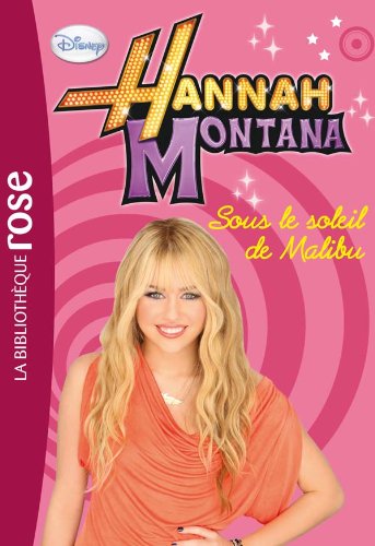 Beispielbild fr Hannah Montana. Vol. 5. Sous Le Soleil De Malibu zum Verkauf von RECYCLIVRE