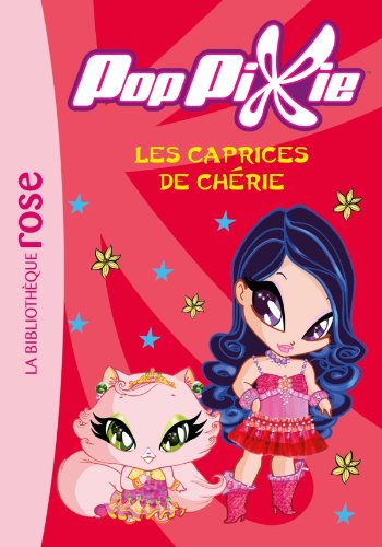 Beispielbild fr PopPixie 03 - Les caprices de Chrie zum Verkauf von Ammareal
