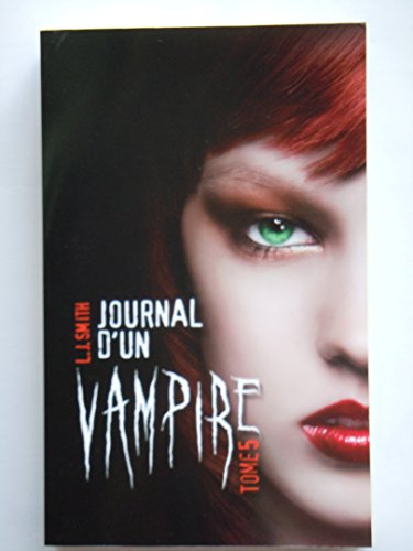 Beispielbild fr Journal d'un vampire, Tome 5 (French Edition) zum Verkauf von Better World Books