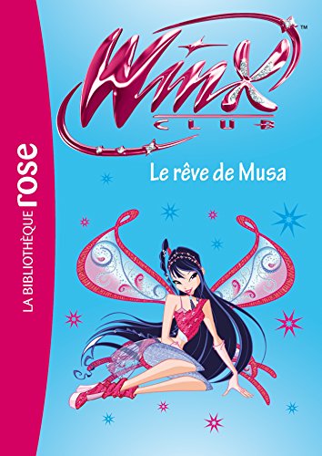 Beispielbild fr Winx Club 37 - Le rve de Musa zum Verkauf von Ammareal