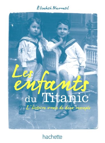 Beispielbild fr Les enfants du Titanic (Hors-s ries) zum Verkauf von HPB-Diamond