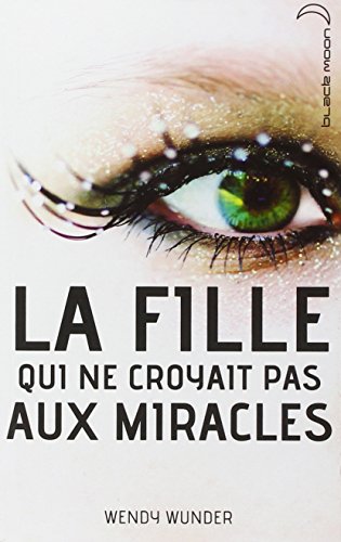 Stock image for La fille qui ne croyait pas aux miracles for sale by medimops