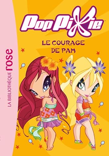 Beispielbild fr PopPixie 06 - Le courage de Pam zum Verkauf von Ammareal