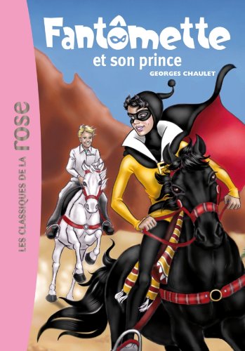 9782012024403: Fantmette 12 - Fantmette et son prince (Les Classiques de la Rose)