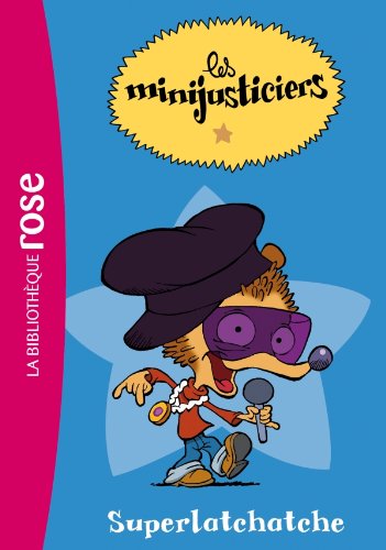 Beispielbild fr Les Minijusticiers 01 - Superlatchatche zum Verkauf von Ammareal