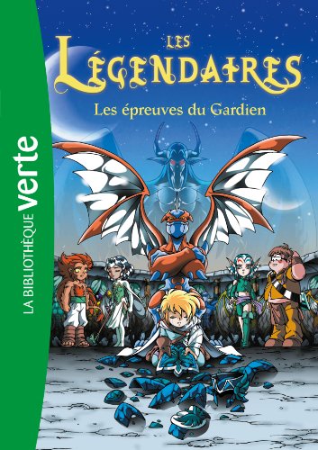 Stock image for Les L gendaires 02 - Les  preuves Du Gardien for sale by ThriftBooks-Dallas