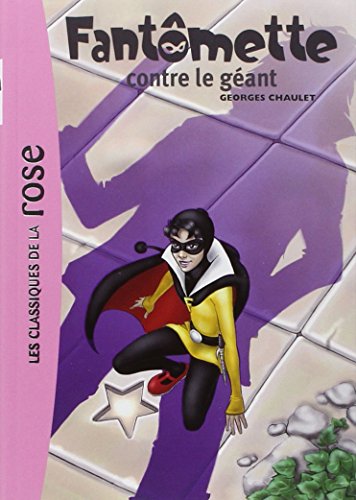 Beispielbild fr Fantomette contre le geant: 3 (Fant mette (3)) zum Verkauf von WorldofBooks