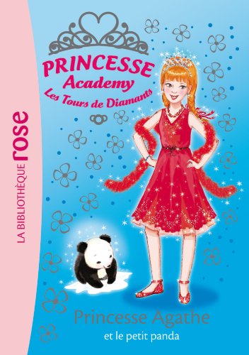 Beispielbild fr Princesse Academy 40 - Princesse Agathe et le petit panda zum Verkauf von Ammareal