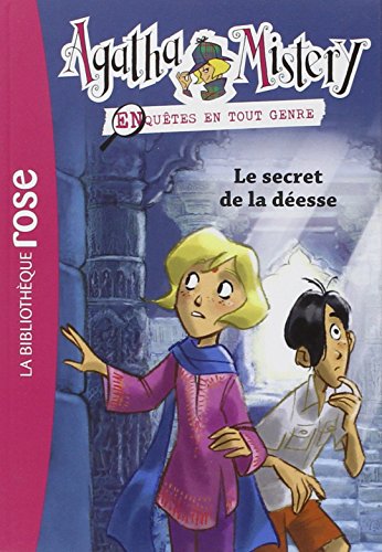 Beispielbild fr Agatha Mistery 01 - Le secret de la desse zum Verkauf von Ammareal