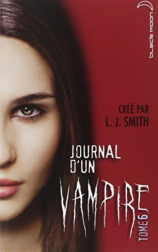 Imagen de archivo de Journal d'Un Vampire - Tome 6 - D voreur a la venta por ThriftBooks-Dallas