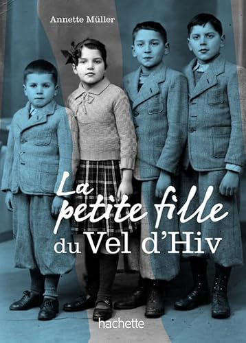 Stock image for La petite fille du Vel d'Hiv for sale by medimops