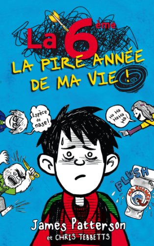 Stock image for La 6e, la pire anne de ma vie - French version of ' Middle School: Get Me out of Here! ' (French Edition) for sale by Better World Books Ltd