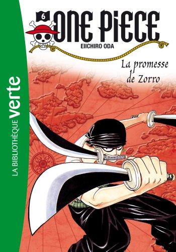 Beispielbild fr One Piece 06 - La promesse de Zorro zum Verkauf von Ammareal