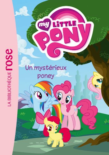 9782012030886: My Little Pony 03 - Un mystrieux poney (My Little Pony (3))