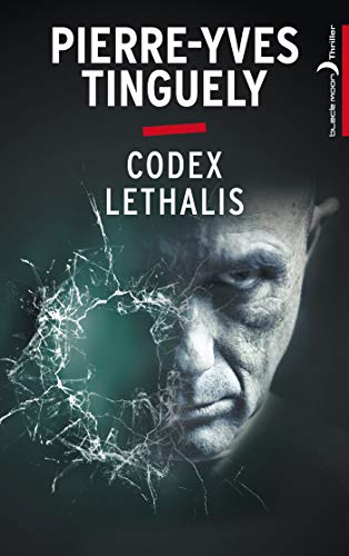 Beispielbild fr Codex Lethalis Tinguely, Pierre-Yves zum Verkauf von LIVREAUTRESORSAS