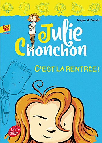 Stock image for Julie Chonchon - Tome 1 - C'est la rentre ! (French Edition) for sale by Better World Books