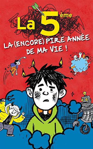 Stock image for La 5e, La (Encore) Pire Ann e de Ma Vie for sale by ThriftBooks-Dallas