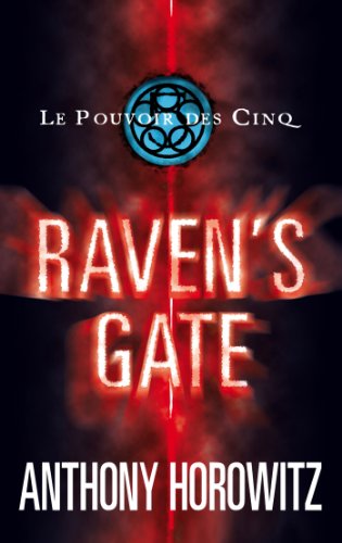 Beispielbild fr Le Pouvoir des Cinq - Tome 1 - Raven's Gate zum Verkauf von Ammareal
